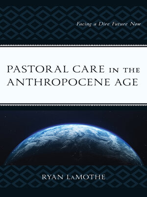 cover image of Pastoral Care in the Anthropocene Age